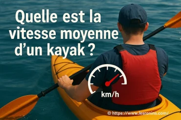Quelle est la vitesse moyenne d’un kayak en eaux calmes ?