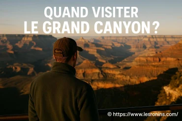 Quand visiter le Grand Canyon pour profiter au mieux de votre séjour ?