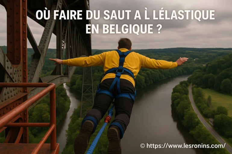 Où faire du saut à l'élastique en Belgique ?