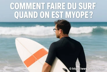Comment faire du surf quand on est myope ?