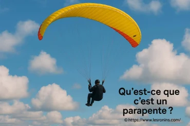 Qu’est-ce que c’est un parapente et comment ça fonctionne ?