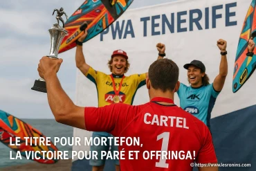 Pwa tenerife 2025 : mortefon, paré et offringa brillent en windsurf